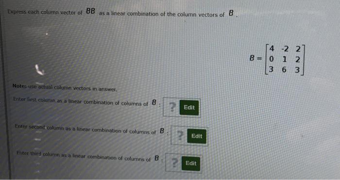 Solved Express Each Column Vector Of BB As A Linear | Chegg.com