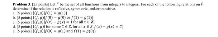 Solved Problem 3. [ 25 points] Let F be the set of all | Chegg.com