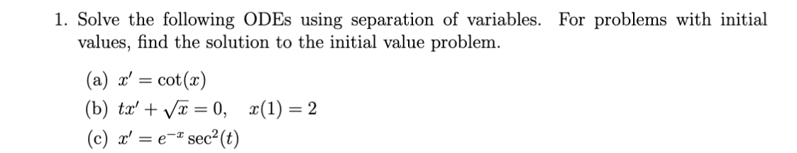 Solved Solve the following ODEs using separation of | Chegg.com