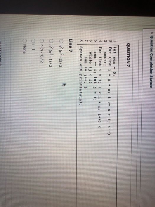 Solved Question Completion Status: QUESTION 6 n 1 int sum 0: | Chegg.com