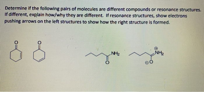 Solved Determine if the following pairs of molecules are | Chegg.com