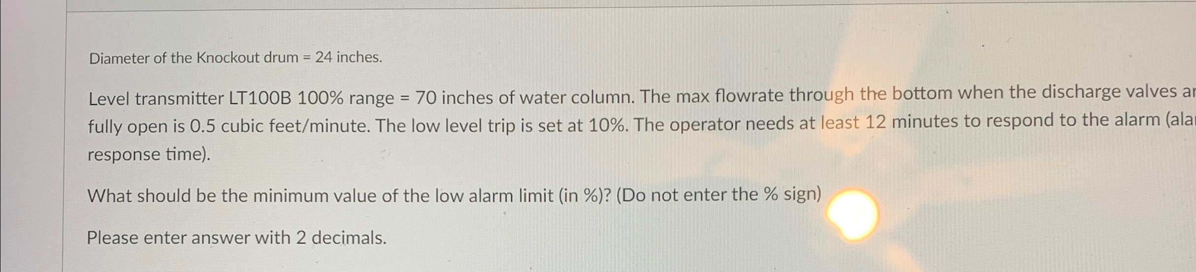 Solved Diameter of the Knockout drum =24 ﻿inches.Level | Chegg.com