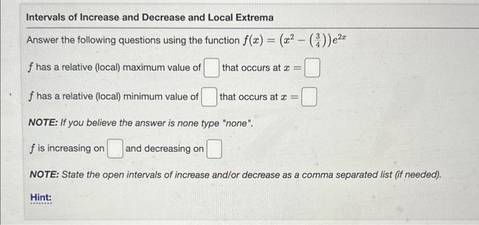 Intervals of Increase and Decrease and Local Extrema | Chegg.com