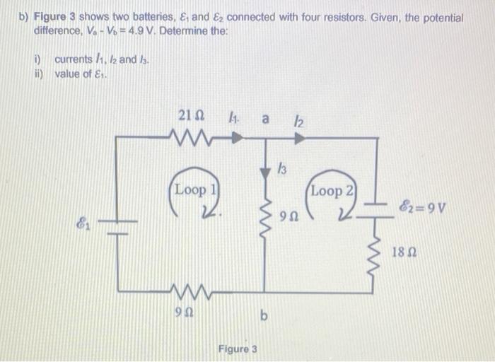 Solved B) Figure 3 Shows Two Batteries, & And Ez Connected | Chegg.com