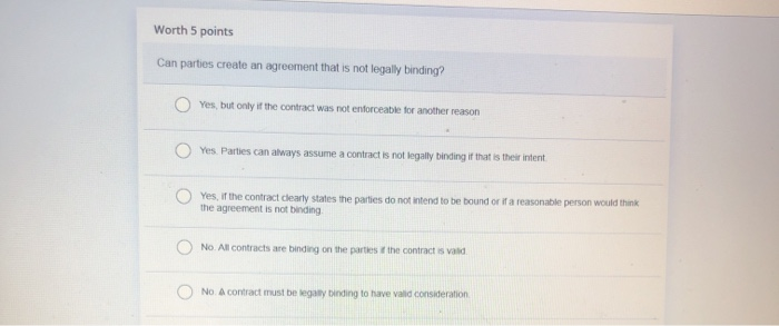 Solved Worth 5 points Can parties create an agreement that | Chegg.com