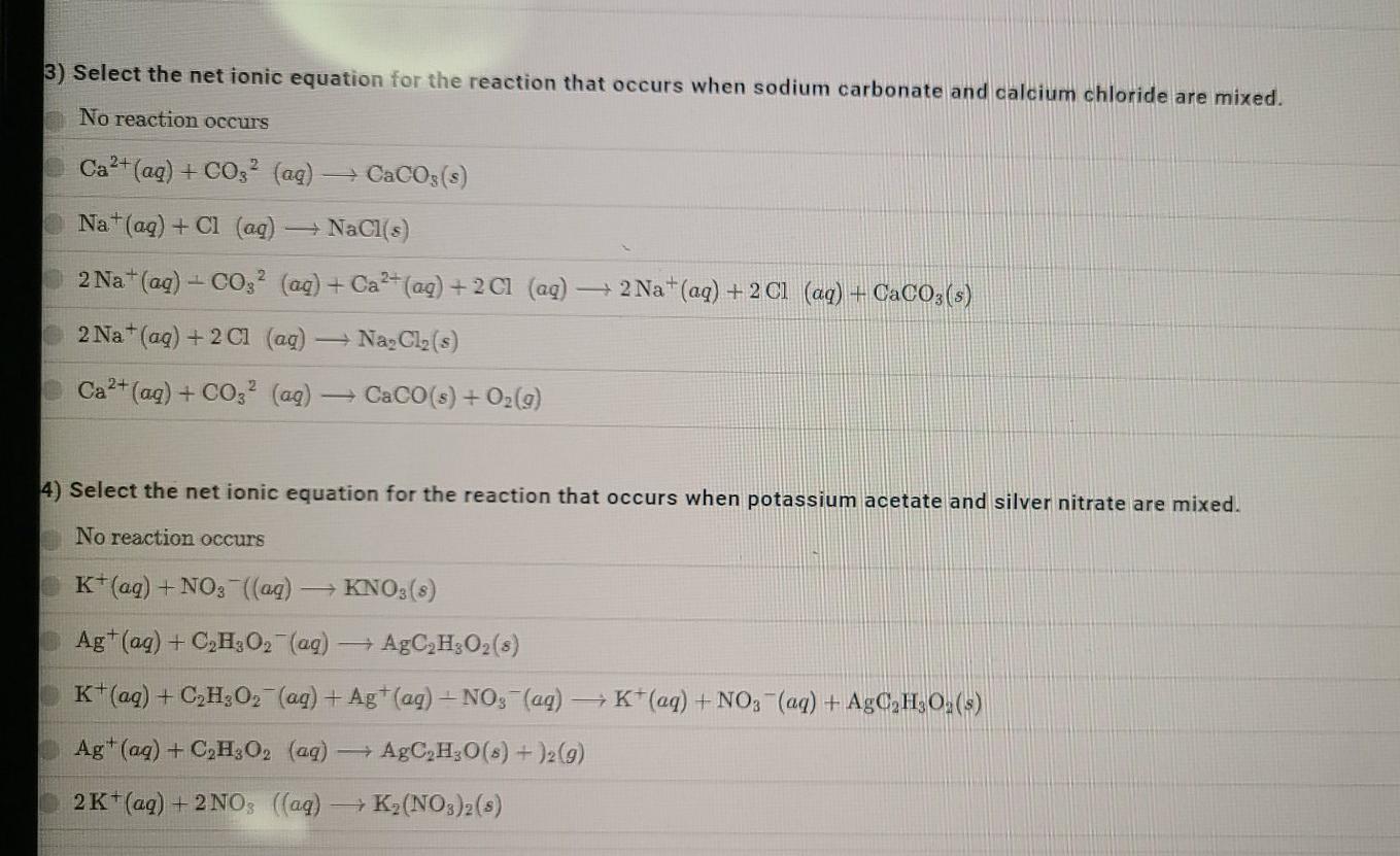 Solved 1). Select the net ionic equation for the reaction