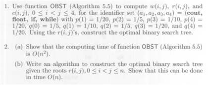 Solved Use Function Obst Algorithm 5 5 To Compute W I Chegg Com