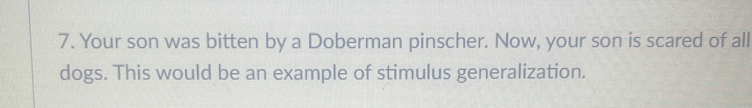 Solved Your son was bitten by a Doberman pinscher. Now, your | Chegg.com