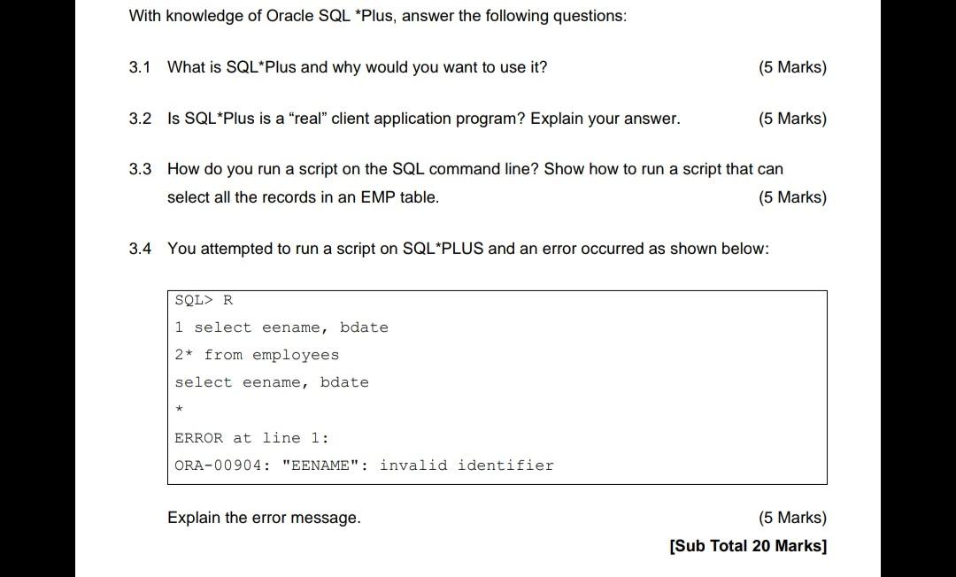 Solved With knowledge of Oracle SQL *Plus, answer the | Chegg.com