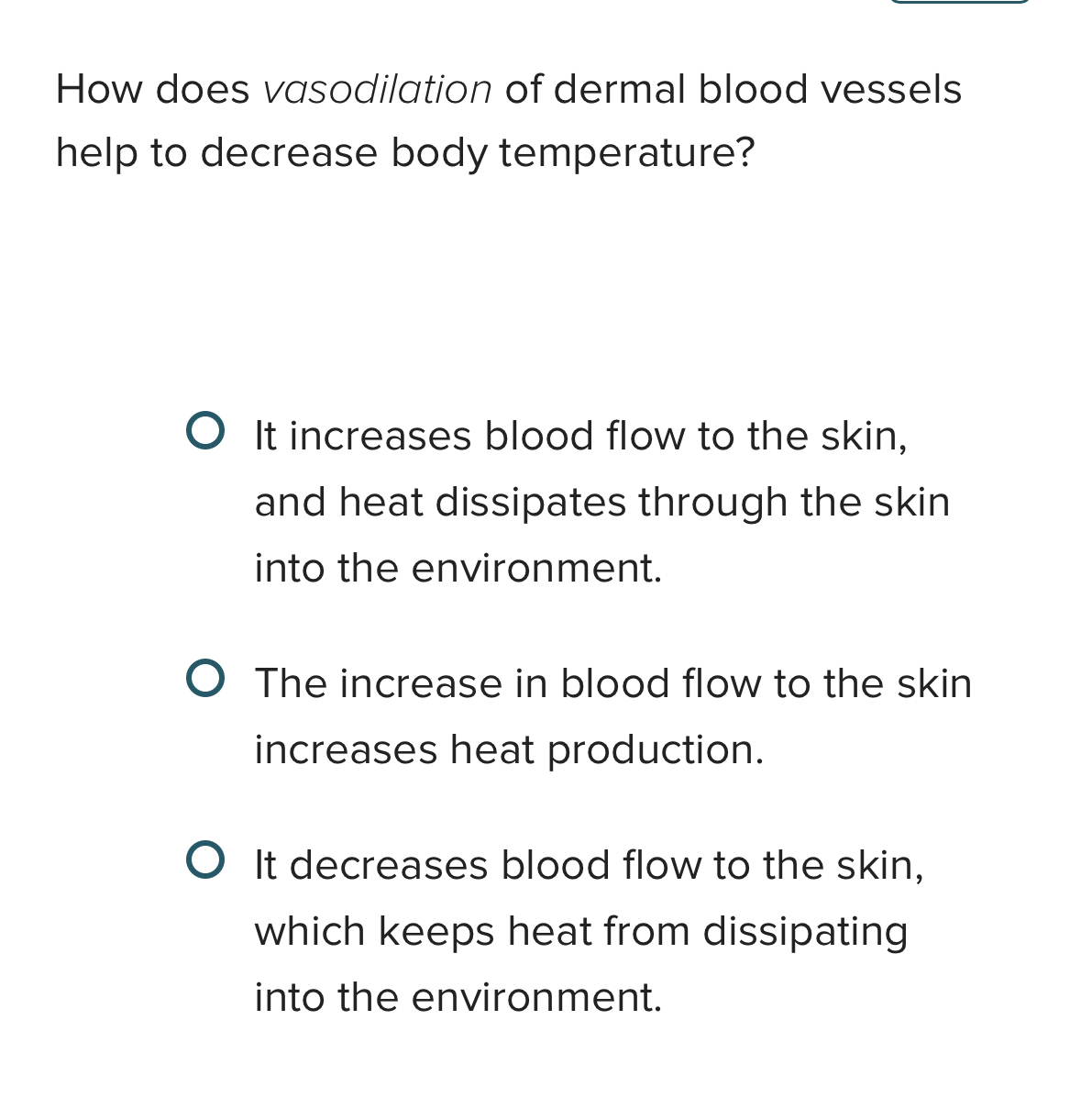 Solved How does vasodilation of dermal blood vessels help to