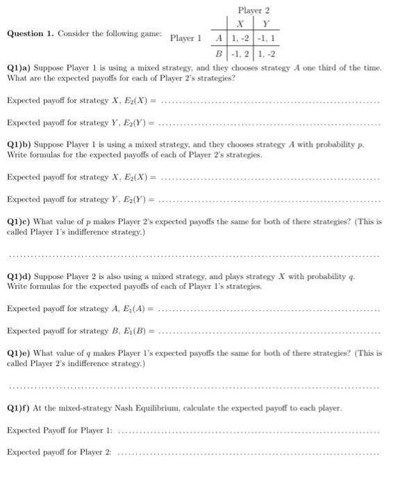 Exercise 1. Suppose that player 1 and player 2