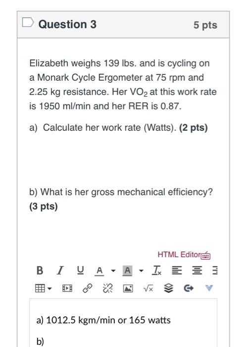 Solved Question 3 5 pts Elizabeth weighs 139 lbs. and is Chegg