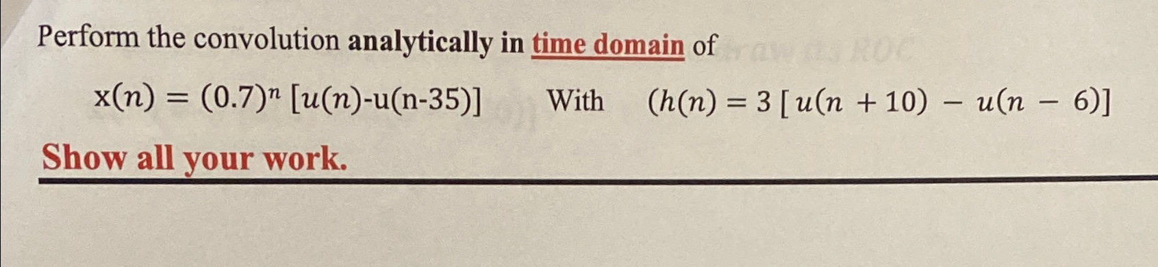 Perform the convolution analytically in time domain | Chegg.com