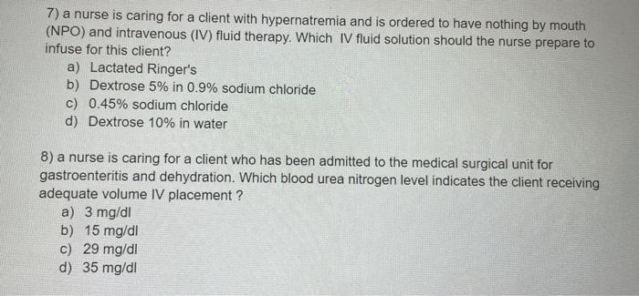 Solved 7) a nurse is caring for a client with hypernatremia | Chegg.com