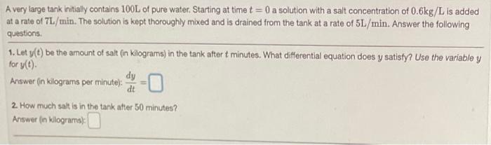 Solved A Very Large Tank Initially Contains L Of Pure Chegg Com