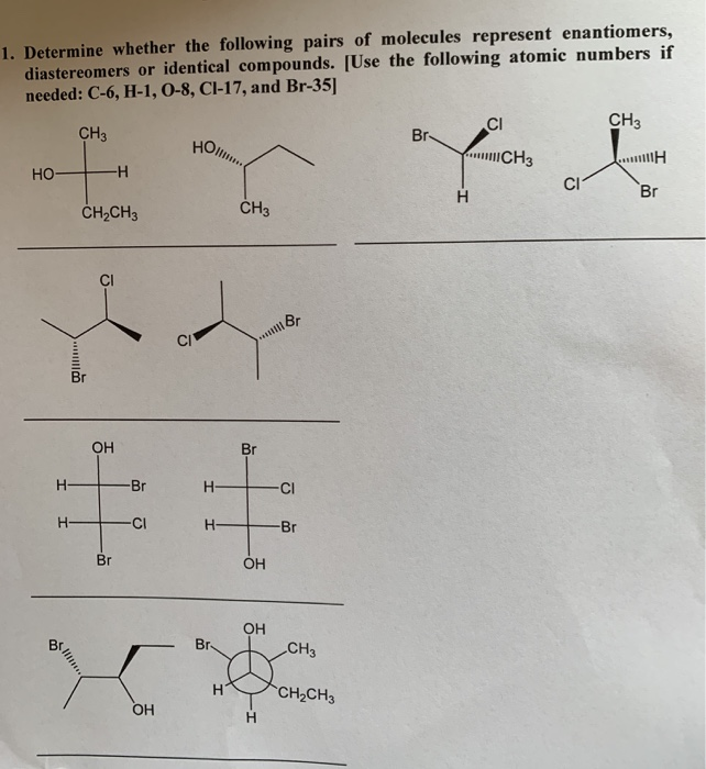 Solved 1. Determine whether the following pairs of molecules | Chegg.com