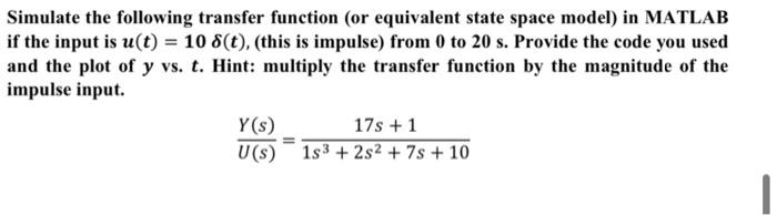 Solved Simulate the following transfer function (or | Chegg.com