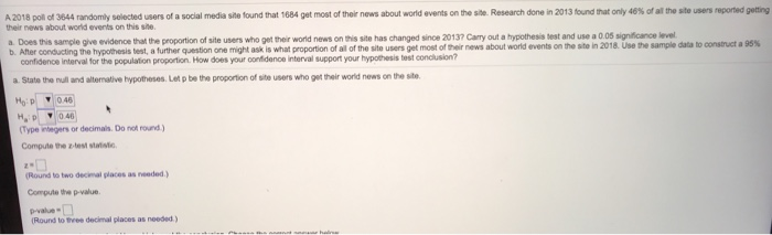 Solved A 2018 poll of 3644 randomly selected users of a | Chegg.com