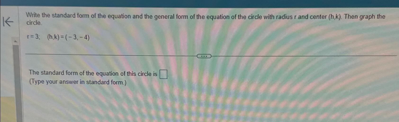Solved Write the standard form of the equation and the | Chegg.com
