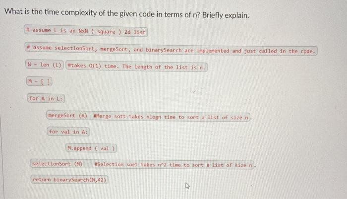 Solved What is the time complexity of the given code in | Chegg.com