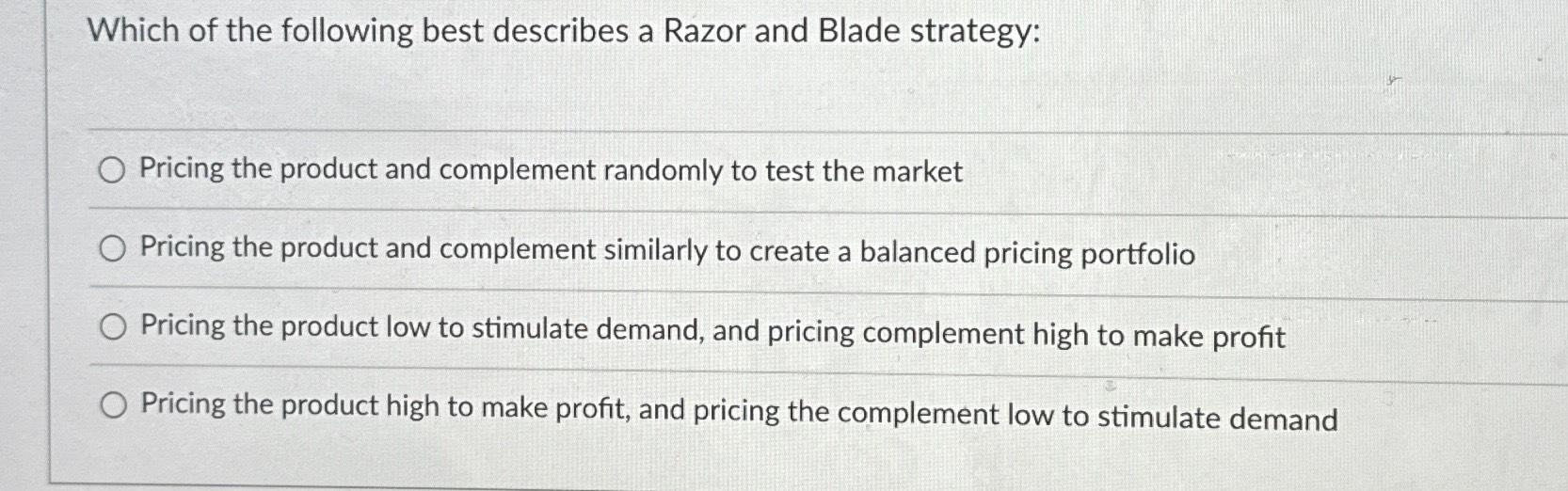 Solved Which of the following best describes a Razor and