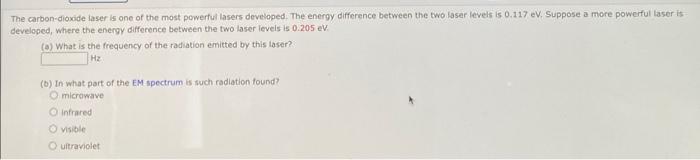Solved The Carbon-dioxide Laser Is One Of The Most Powerful | Chegg.com