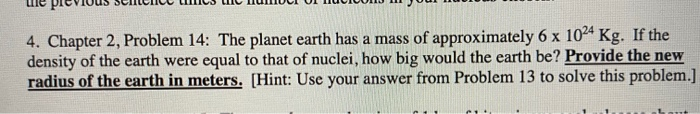Solved 4. Chapter 2, Problem 14: The planet earth has a mass | Chegg.com
