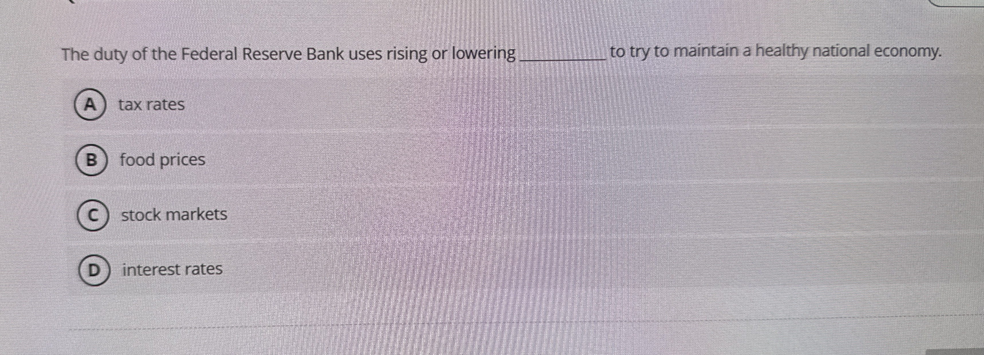 Solved The Duty Of The Federal Reserve Bank Uses Rising Or | Chegg.com