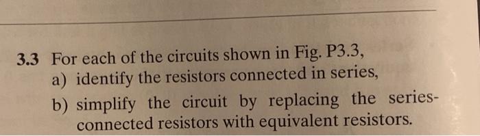 Solved 3.3 For each of the circuits shown in Fig. P3.3, a) | Chegg.com