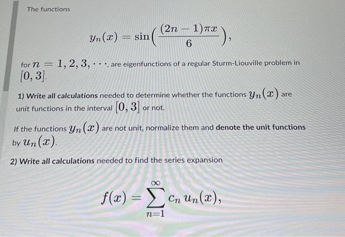 Solved The Functions Ynxsin62n−1πx For N123⋯ Are 7586