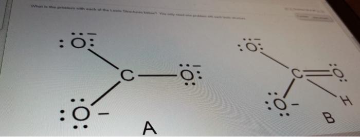 Solved what is the problem with each of the lewis structures | Chegg.com