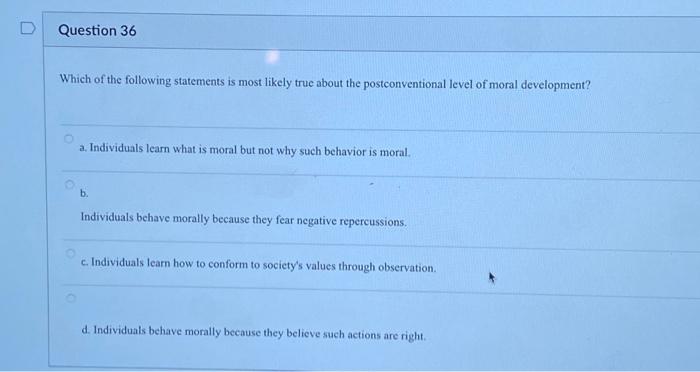 Solved Question 36 Which of the following statements is most | Chegg.com