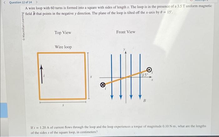 Solved A wire loop with 60 turns is formed into a square | Chegg.com