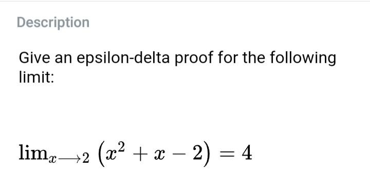 Solved Description Give an epsilon-delta proof for the | Chegg.com