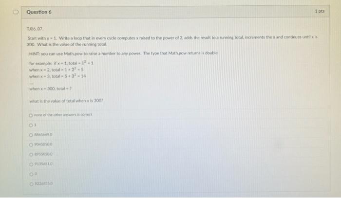 Solved TJ06_06. depending on its test, the body of a while | Chegg.com