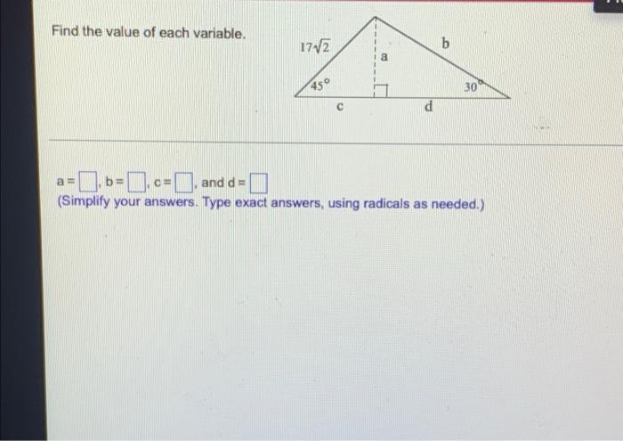 Solved Find the value of each variable. 30 d a= -.-.-. b= C= | Chegg.com