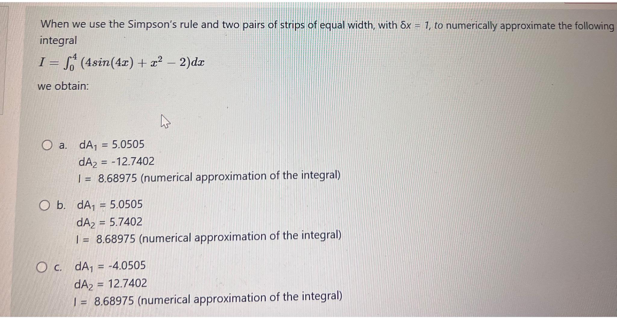 Solved When we use the Simpson's rule and two pairs of | Chegg.com