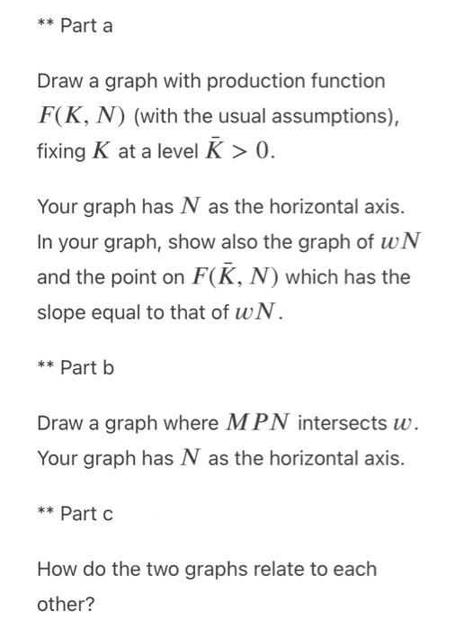 Solved ** Part a Draw a graph with production function F(K, | Chegg.com