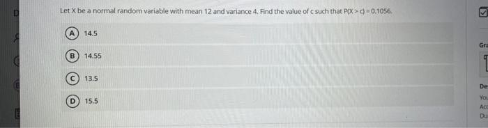 Solved Let X be a normal random variable with mean 12 and | Chegg.com