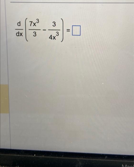 Solved dxd(37x3−4x33)= | Chegg.com