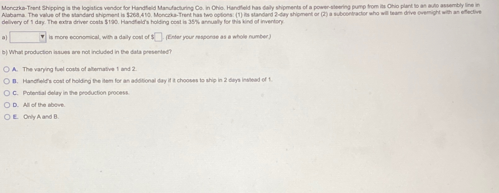 Solved Monczka-Trent Shipping is the logistics vendor for | Chegg.com