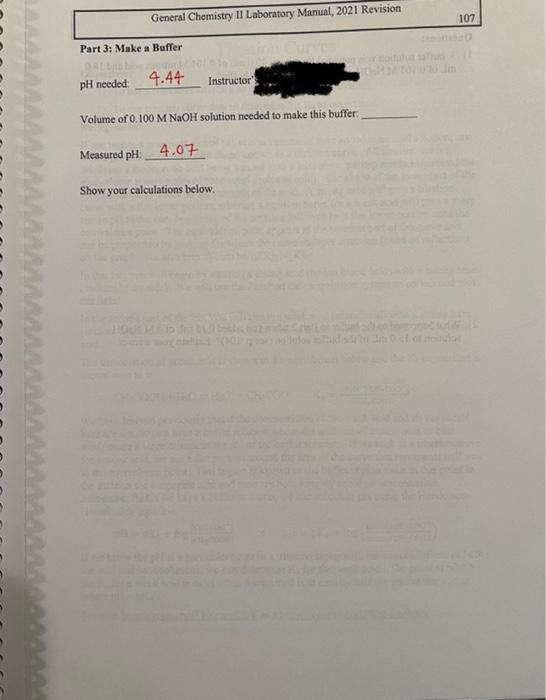 Part 3: Make a Buffer
\( \mathrm{pH} \) needed:
Instructor
Volume of \( 0.100 \mathrm{M} \mathrm{NaOH} \) solution needed to