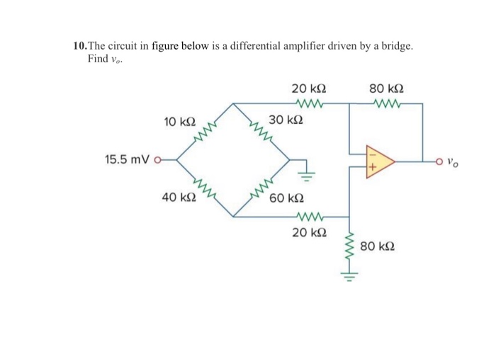 Solved 10.The circuit in figure below is a differential | Chegg.com