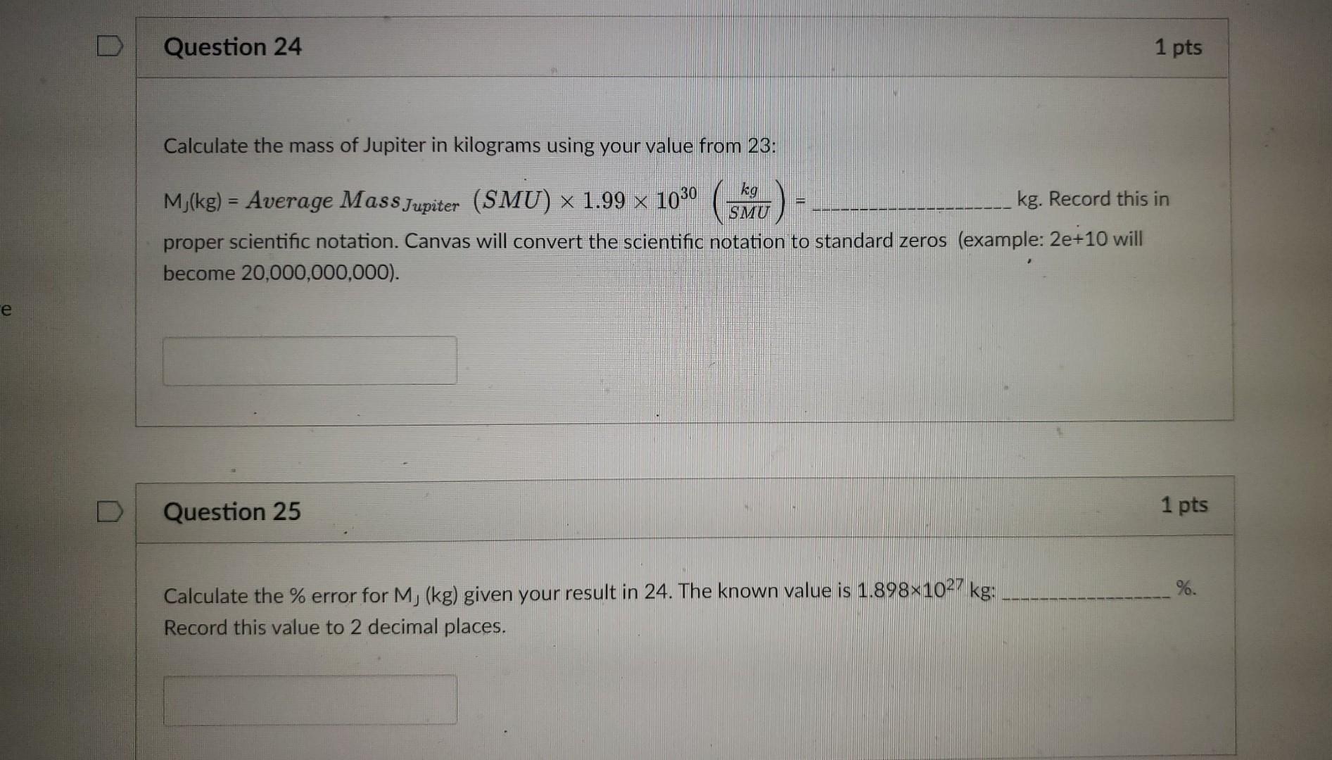 Calculate the mass of Jupiter in kilograms using your
