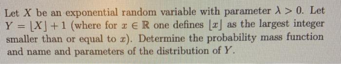 Solved Let X be an exponential random variable with | Chegg.com