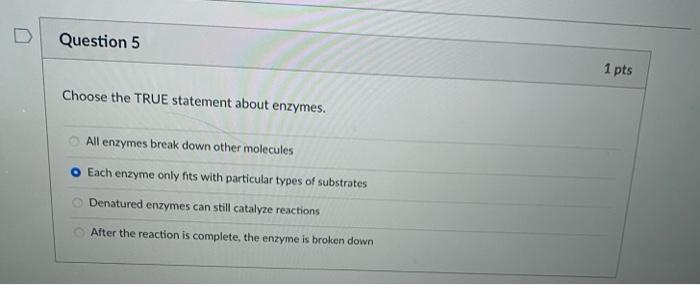 Solved Question 5 1 pts Choose the TRUE statement about | Chegg.com