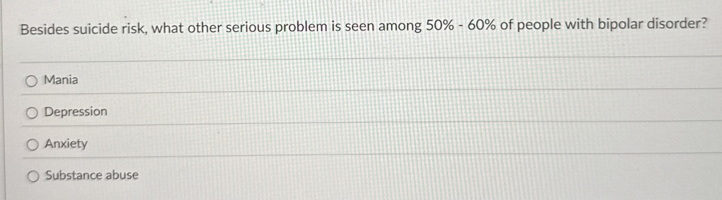 Solved Besides suicide risk, what other serious problem is | Chegg.com