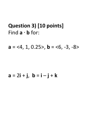 Solved Question 3) (10 Points) Find A . B For: A