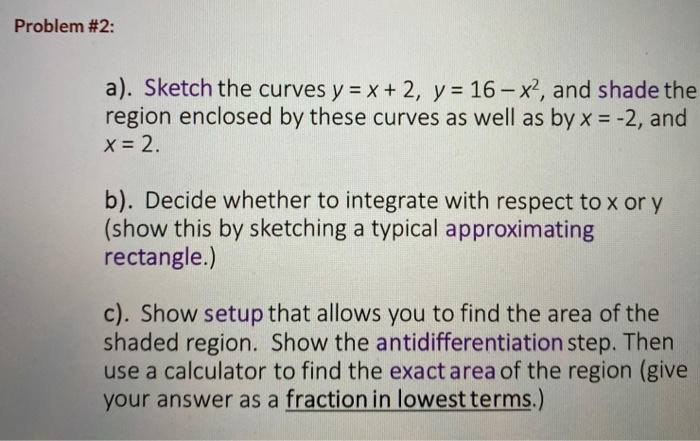 Solved Problem #1: Find the area of the region bounded by | Chegg.com