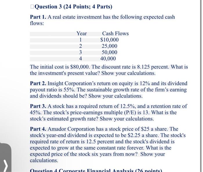 Solved Part 1. A Real Estate Investment Has The Following | Chegg.com